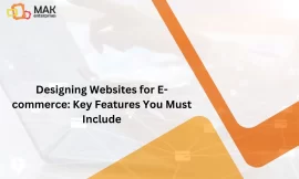 Designing Websites for E-commerce: Key Features You Must Include