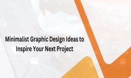 Minimalist Graphic Design Ideas to Inspire Your Next Project