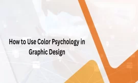 How to Use Color Psychology in Graphic Design
