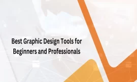 Best Graphic Design Tools for Beginners and Professionals